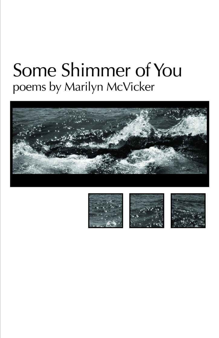 Some Shimmer of You by Marilyn McVicker